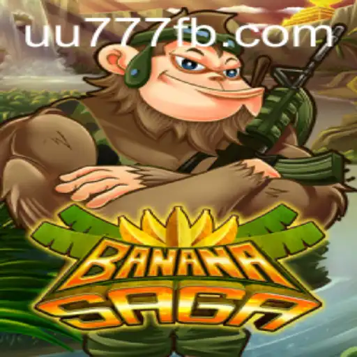 Unveiling BananaSaga: A Fresh Gaming Adventure with UU777.com