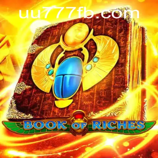 Exploring the Exciting World of BookofRiches at UU777.com