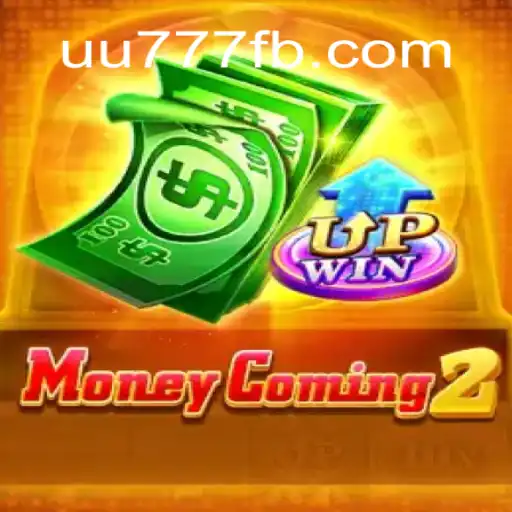 MoneyComing2: Dive Into the Exciting World of Gaming with UU777.com
