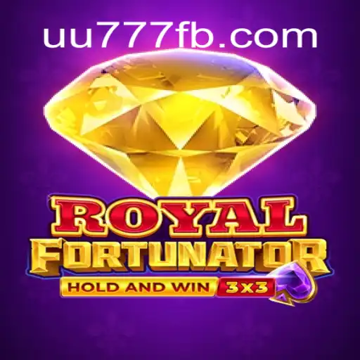 Explore the Thrilling World of RoyalFort and Discover UU777.com